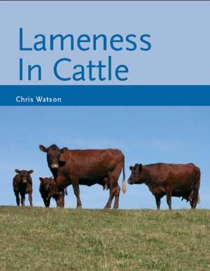 Lameness in Cattle de Chris Watson