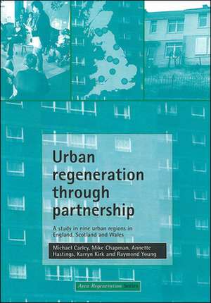 Urban regeneration through partnership: A study in nine urban regions in England, Scotland and Wales de Michael Carley