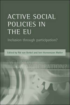 Active social policies in the EU – Inclusion throu gh participation? de Rik Van Berkel