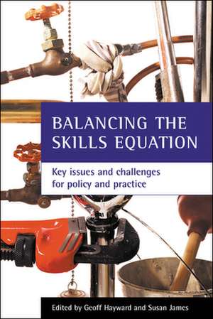 Balancing the skills equation – Key issues and cha llenges for policy and practice de Geoff Hayward