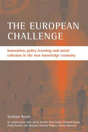 The European challenge: Innovation, policy learning and social cohesion in the new knowledge economy de Graham Room