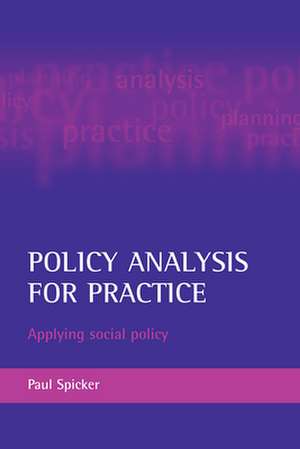 Policy analysis for practice de Paul Spicker
