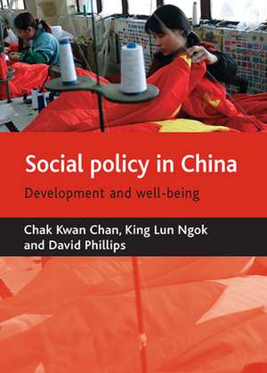 Social policy in China – Development and well–bein g de Chak Kwan Chan