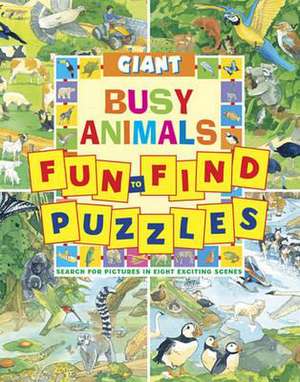 Giant Fun-To-Find Puzzles: Search for Pictures in Eight Exciting Scenes de Peter Rutherford