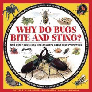 Why Do Bugs Bite and Sting? de Steve Parker