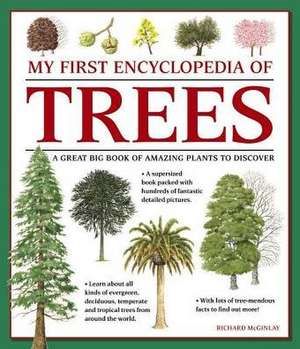 My First Encyclopedia of Trees de Richard McGinlay