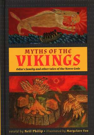 Myths of the Vikings de Neil Philip