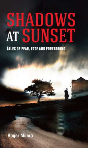 Shadows at Sunset de Roger Munro