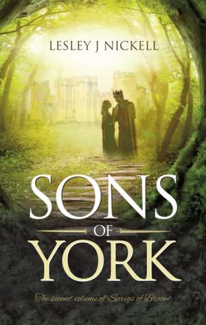 Sons of York de Lesley J. Nickell