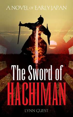 The Sword of Hachiman de Lynn Guest