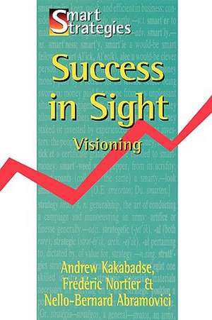 Success in Sight: Visioning de Andrew Kakabadse