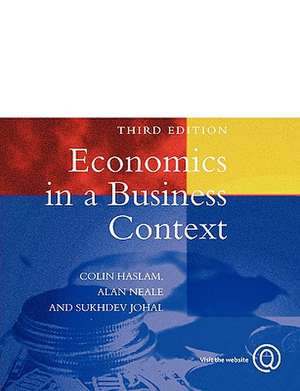 Economics in a Business Context de C. Haslam