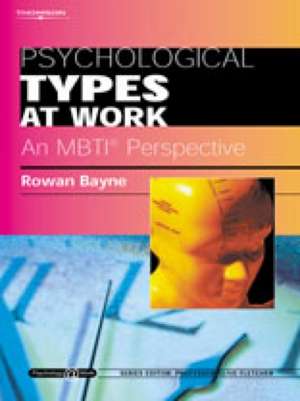 Psychological Types at Work: An MBTI Perspective de Rowan (University of East London) Bayne