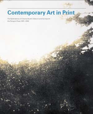 Contemporary Art in Print: The Publications of Charles Booth-Clibborn and His Imprint the Paragon Press 1995-2000 de Jeremy Lewison