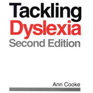 Tackling Dyslexia de Ann Cooke