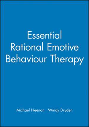 Essential Rational Emotive Behaviour Therapy de W Dryden