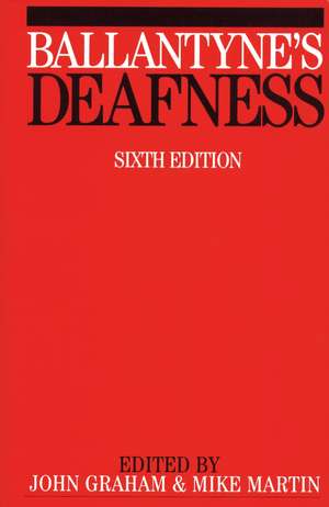 Ballantyne′s Deafness 6e de J. Graham