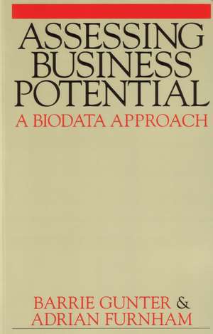 Assessing Business Potential – A Biodata Approach de B Gunter