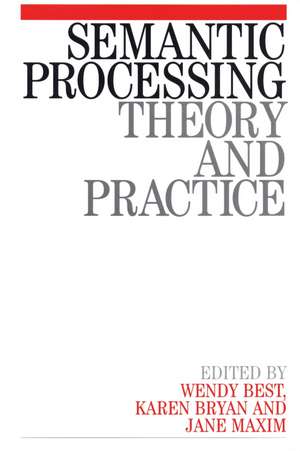 Semantic Processing – Theory and Practice de W Best