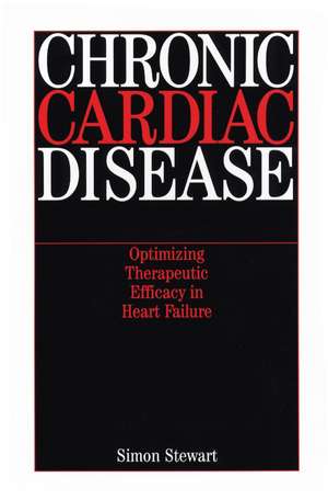 Chronic Cardiac Disease de S. Stewart