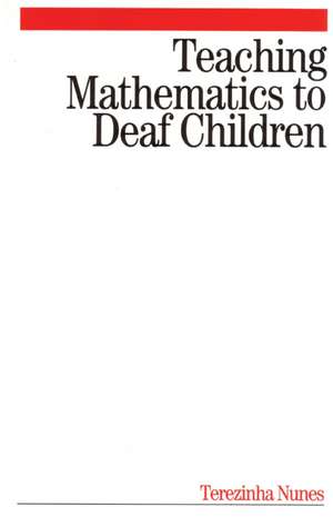 Teaching Mathematics to Deaf Children de T Nunes