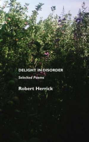 Delight in Disorder de Robert Herrick