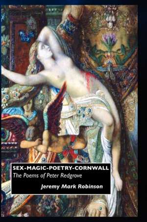 Sex-Magic-Poetry-Cornwall de Jeremy Mark Robinson