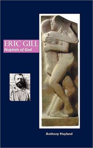 Eric Gill de Anthony Hoyland