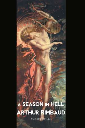 A SEASON IN HELL de Arthur Rimbaud