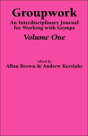 Groupwork Volume One de A. Brown