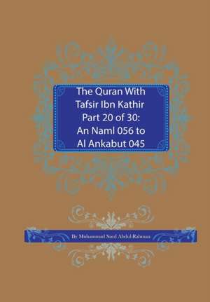 The Quran With Tafsir Ibn Kathir Part 20 of 30 de Muhammad Saed Abdul-Rahman