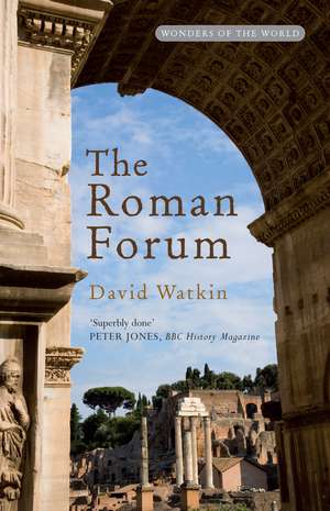 The Roman Forum de David Watkin