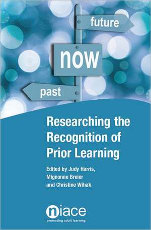 Researching the Recognition of Prior Learning de Judy Harris