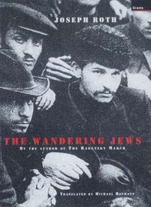 The Wandering Jews de Joseph Roth