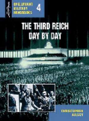 Third Reich Day by Day de Christopher Ailsby