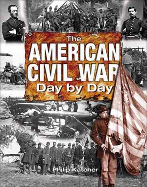 Katcher, P: American Civil War de Philip Katcher