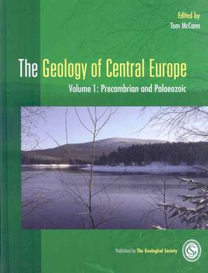 The Geology of Central Europe de Geological Society Publishing House