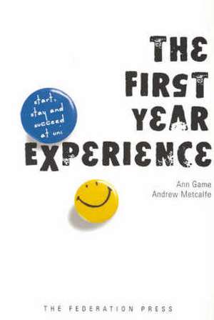 The First Year Experience de Ann Game