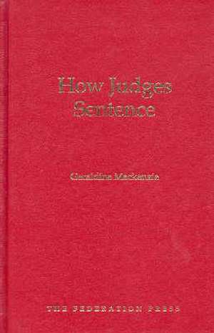 How Judges Sentence: de Geraldine MacKenzie