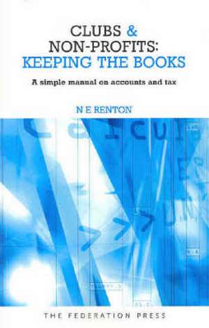 Clubs and Non-Profits: Keeping the books de Nick Renton Am