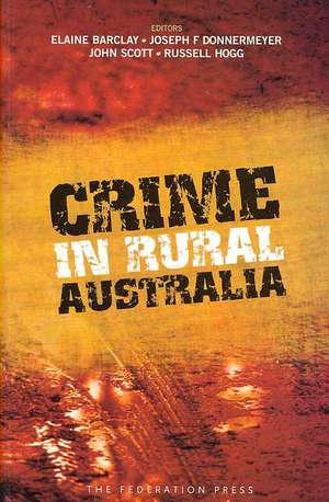 Crime in Rural Australia de Elaine Barclay