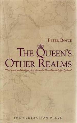 The Queen's Other Realms de Peter Boyce