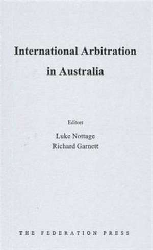 International Arbitration in Australia de Luke Nottage