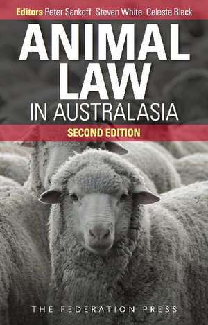 Animal Law in Australasia de Peter Sankoff