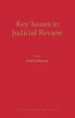 Key Issues in Judicial Review de Neil Williams