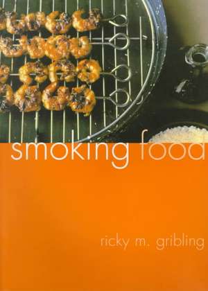 Smoking Food de Ricky Gribling