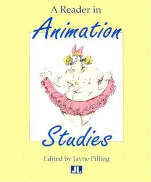 A Reader In Animation Studies de Jayne Pilling