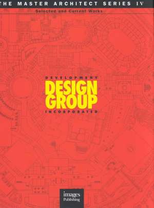 Development Design Group de The Images Publishing Group