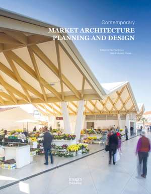 Contemporary Market Architecture de Valenti Alvarez Planas