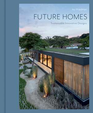 Future Homes de Avi Friedman